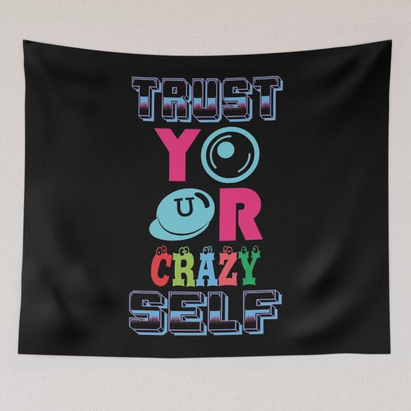 Item preview, Trust Your Crazy Self – Bold Neon Confidence Quote designed and sold by ArtGMerch.