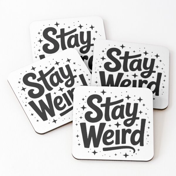 Item preview, Stay Weird Creative Statement Design designed and sold by NewUSShop.