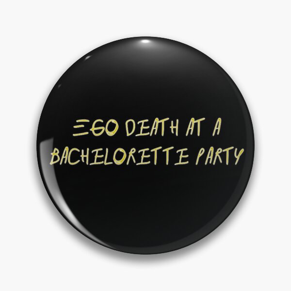 Item preview, Ego Death At A Bachelorette Party Text Design designed and sold by bradyswift.