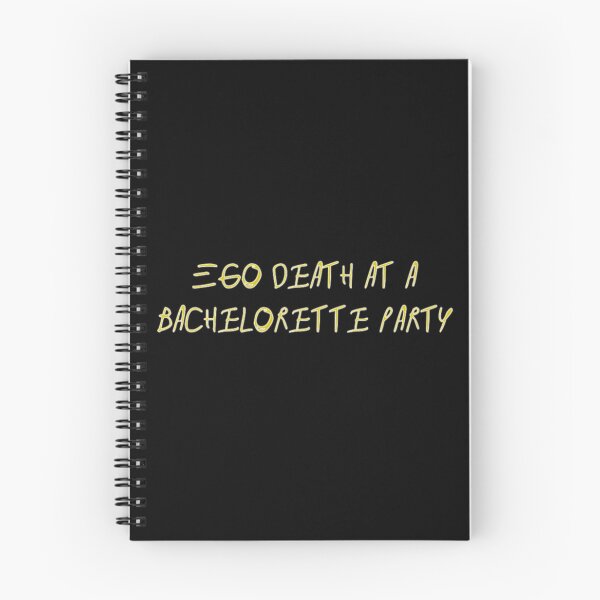 Item preview, Ego Death At A Bachelorette Party Text Design designed and sold by bradyswift.