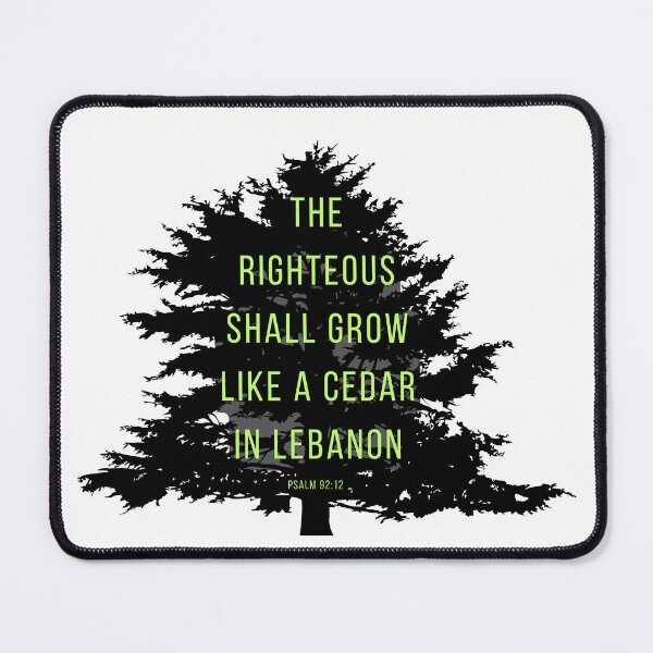 Item preview, Psalm 92:12 	 he shall grow like a cedar in Lebanon. (transparent) designed and sold by Undonemadenew.