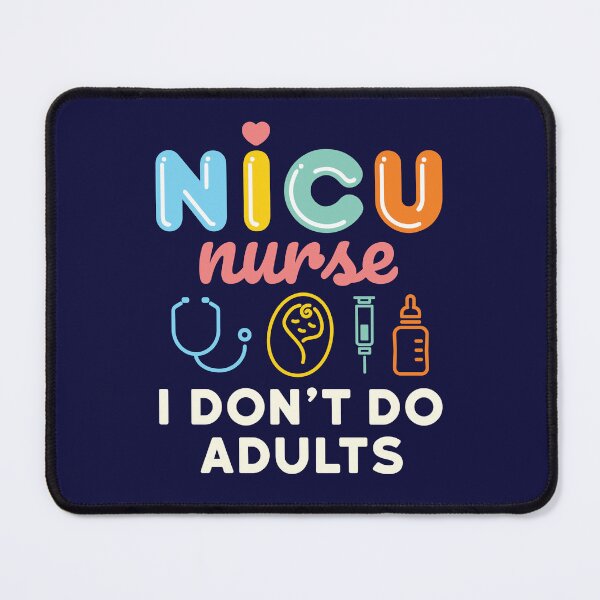 Item preview, Funny NICU Nurse I Don't Do Adults designed and sold by jaygo.