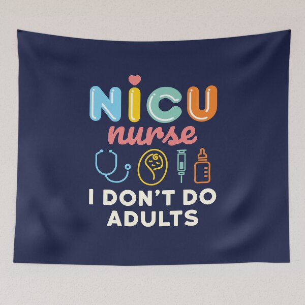 Item preview, Funny NICU Nurse I Don't Do Adults designed and sold by jaygo.