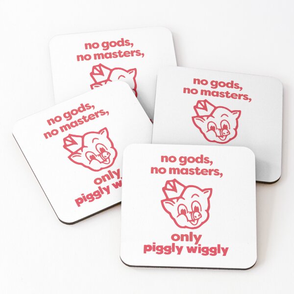 Item preview, No Gods No Masters Only Piggly Wiggly designed and sold by Artchi.