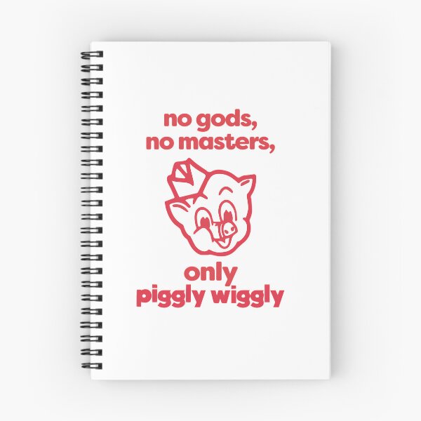 Item preview, No Gods No Masters Only Piggly Wiggly designed and sold by Artchi.