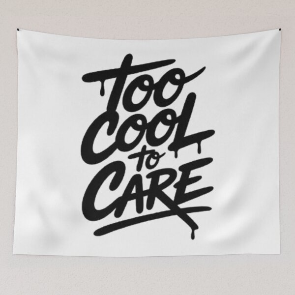 Item preview, Too Cool To Care Statement Streetwear Design designed and sold by NewUSShop.