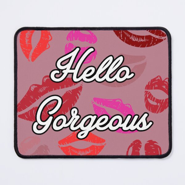 Item preview, Hello Gorgeous designed and sold by HyperHoosier.
