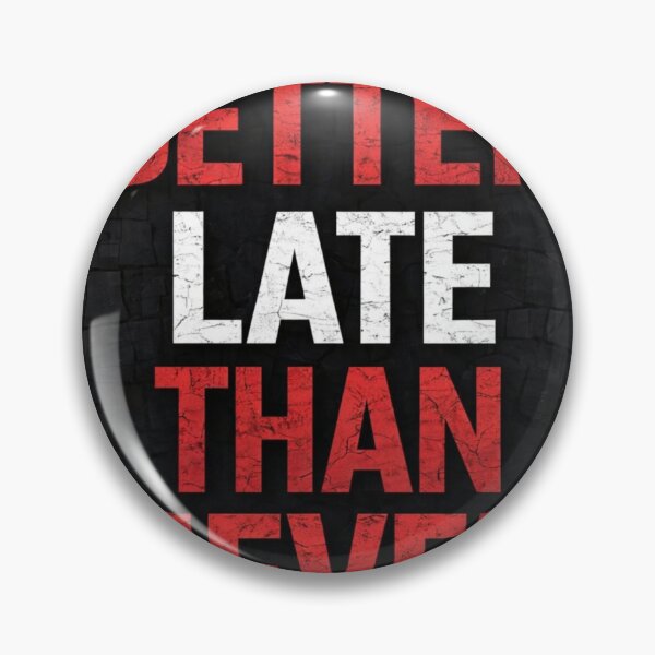 Item preview, Its better late than never designed and sold by LibrasArts.