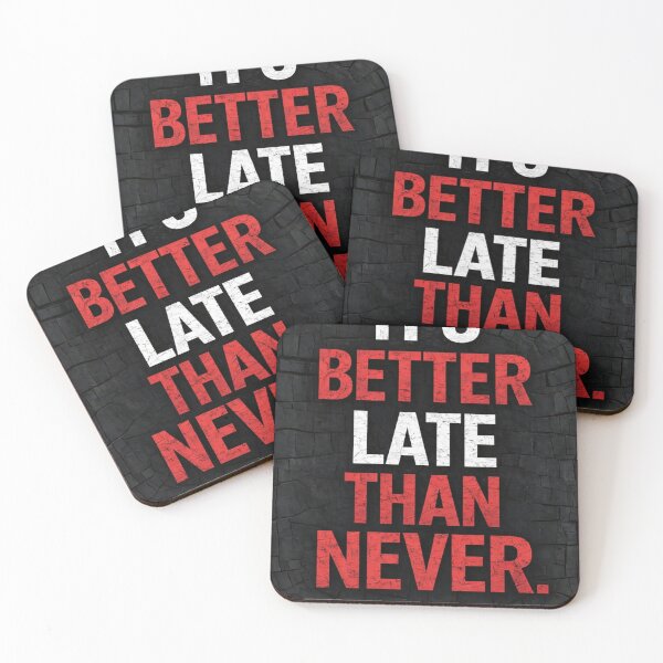 Item preview, Its better late than never designed and sold by LibrasArts.