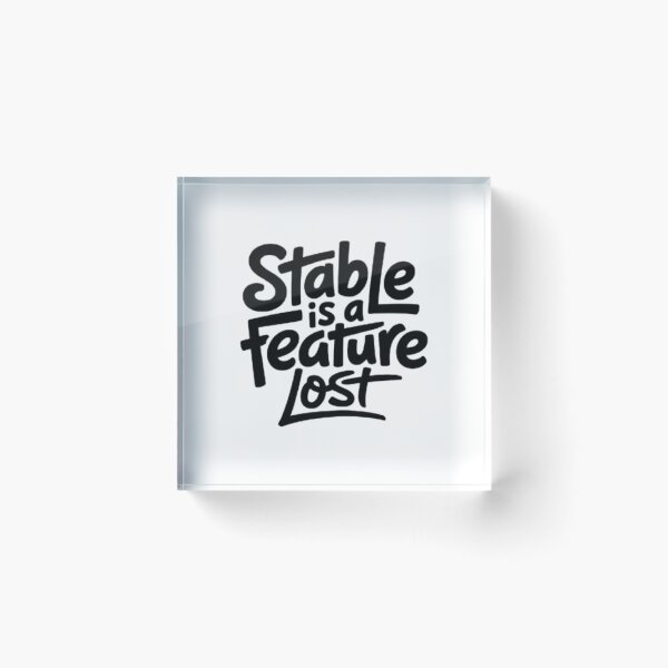 Item preview, Stable Is A Feature Statement Design designed and sold by NewUSShop.