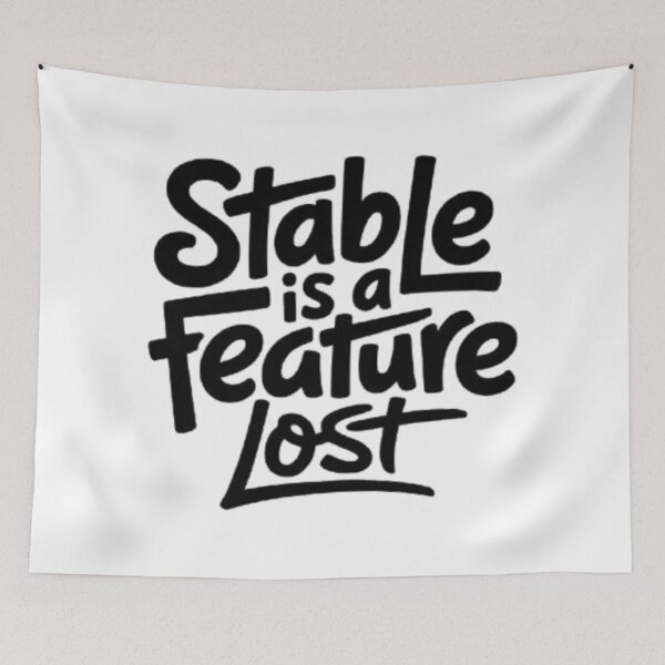 Item preview, Stable Is A Feature Statement Design designed and sold by NewUSShop.