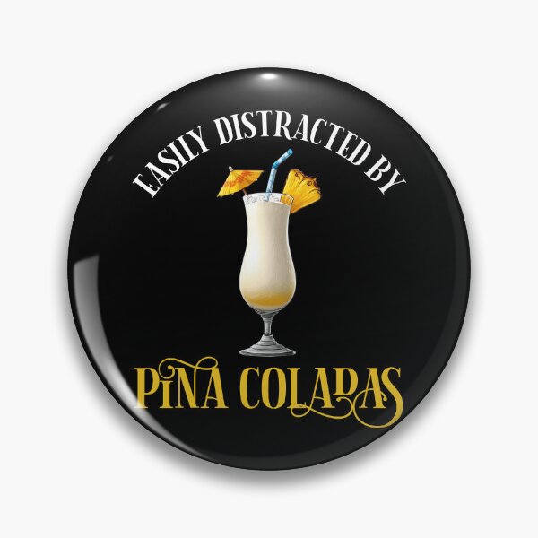 Item preview, Easily Distracted By Pina Coladas designed and sold by Cat Lady Designs.