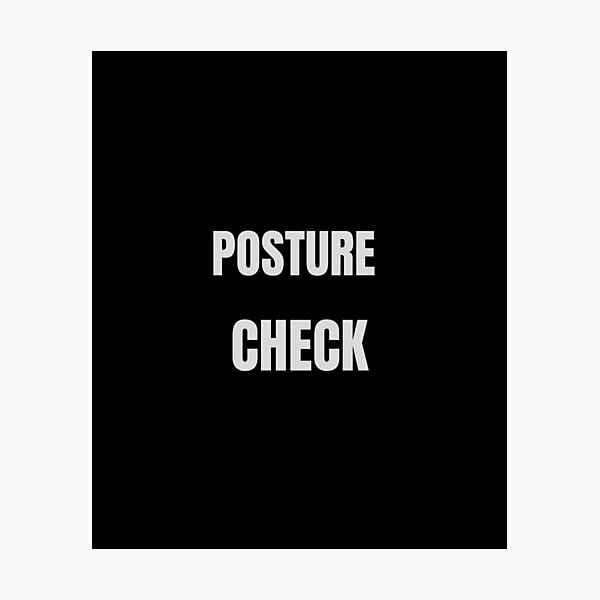Item preview, POSTURE CHECK  designed and sold by Boldquotestudio.
