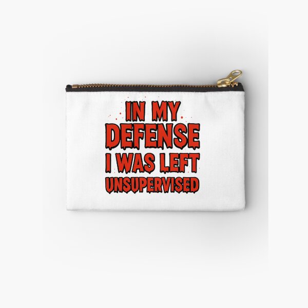 Item preview, In My Defense I Was Left Unsupervised designed and sold by omaluxury.