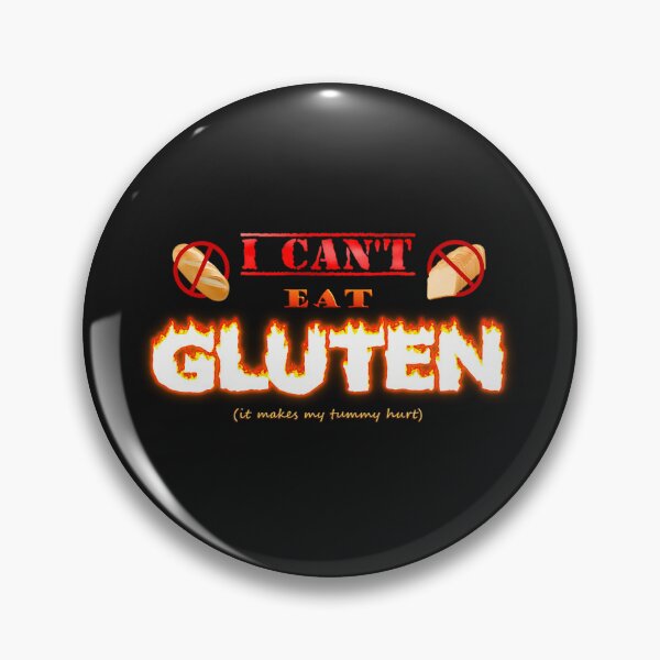 Item preview,  I Can'T Eat Gluten It Makes My Tummy Hurt Gluten Intolerant Celiac  designed and sold by omaluxury.