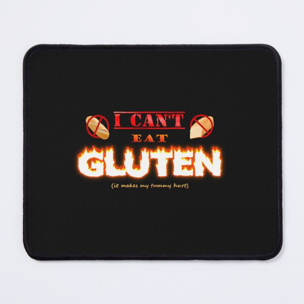 Item preview,  I Can'T Eat Gluten It Makes My Tummy Hurt Gluten Intolerant Celiac  designed and sold by omaluxury.
