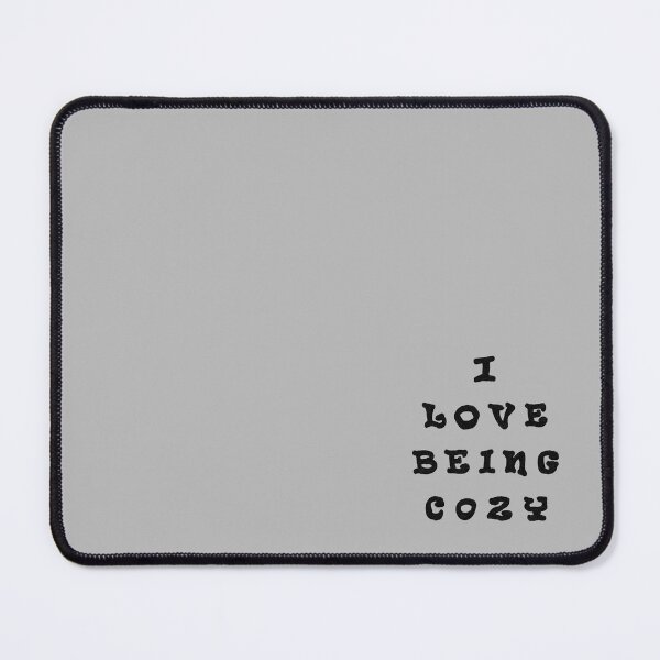 Item preview, I LOVE BEING COZY designed and sold by zzzozzo.