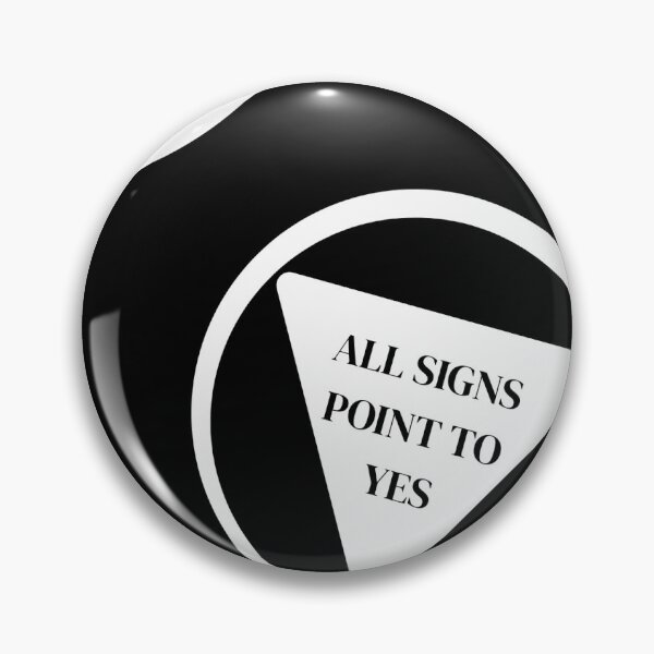 Item preview, Magic 8-Ball All Signs Point To Yes designed and sold by caeruleas.