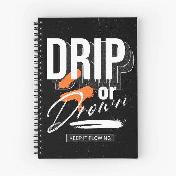 Item preview,  Drip or Drown - Urban Streetwear Typography Design designed and sold by GenZFashion000.