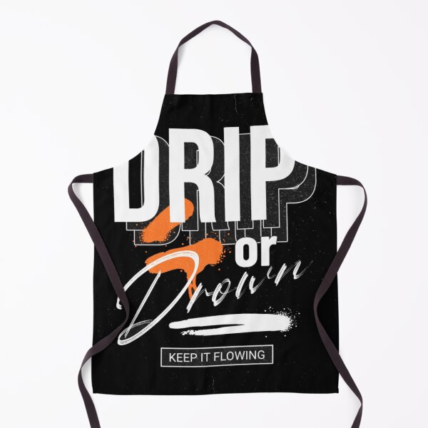 Item preview,  Drip or Drown - Urban Streetwear Typography Design designed and sold by GenZFashion000.