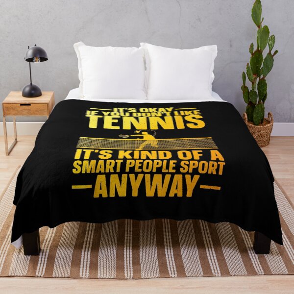 Item preview, It’s Okay If You Don’t Like Tennis It’s Kind Of A Smart People Sport Anyway Funny Tennis Quote Bold Text designed and sold by WayTBeenkenArt.