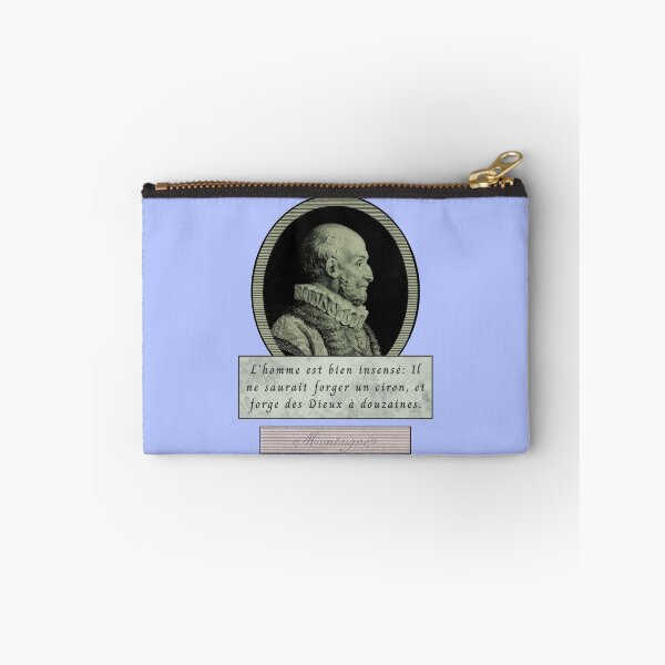 Item preview, Michel de Montaigne quote: L'homme est bien insensé : il ne saurait forger un ciron et forge des dieux à la douzaine. designed and sold by artbleed.