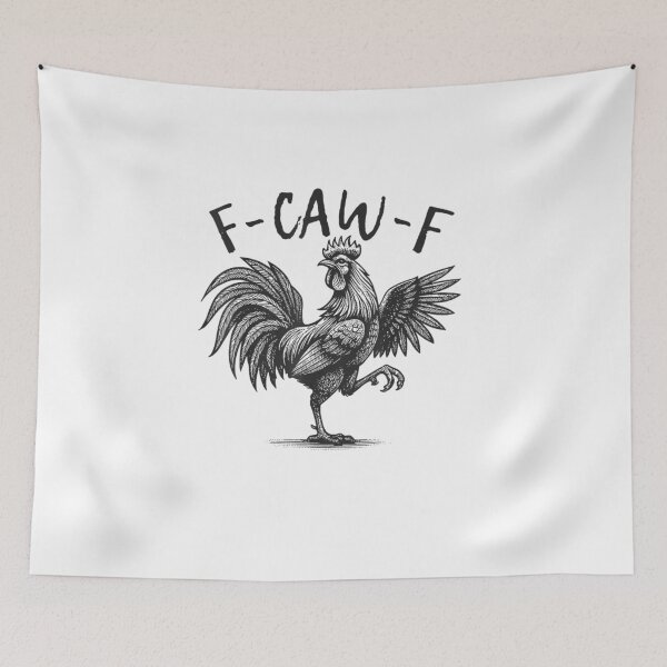 Item preview, F Caw F Rooster, F-Caw-F Funny Chicken Humor  designed and sold by Juansustait.