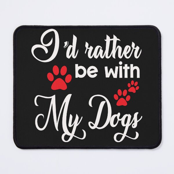 Item preview, I Would Rather Be With My Dogs designed and sold by karmastore.