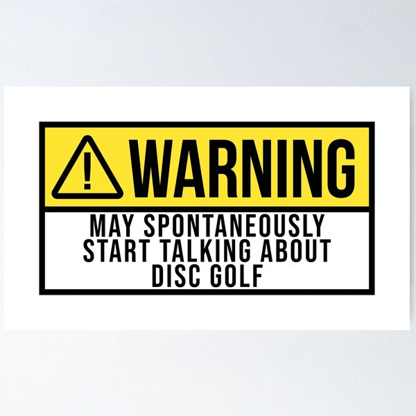 Item preview, Disc Golf Warning designed and sold by XCIV.
