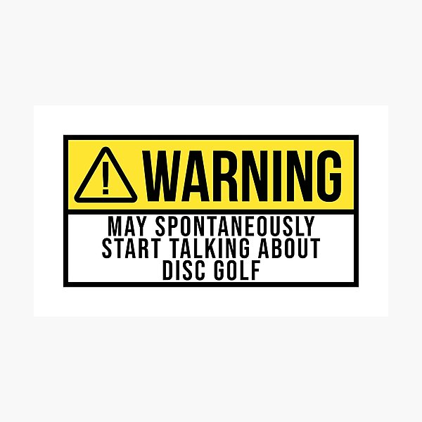 Item preview, Disc Golf Warning designed and sold by XCIV.