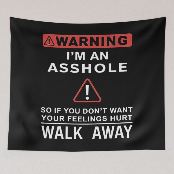 Item preview, Warning Im An Asshole - Sarcastic Humor Sign designed and sold by Outfit-Archive.