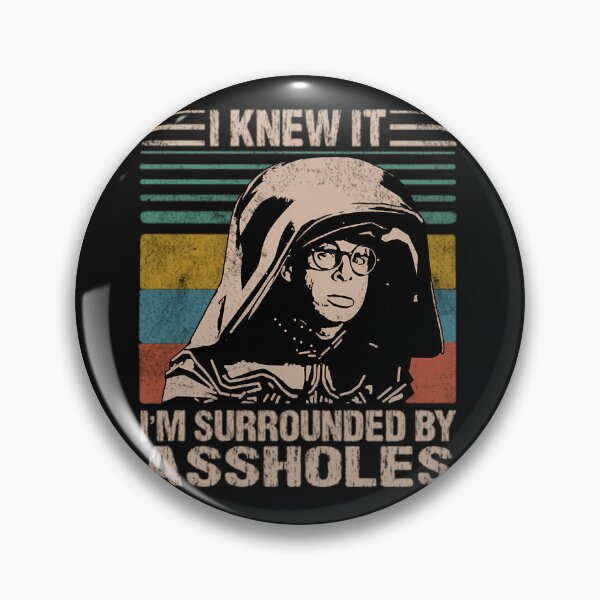 Item preview, Dark Helmet Spaceballs I Knew It I'M Surrounded By Assholes designed and sold by Elegant Funny Designs..
