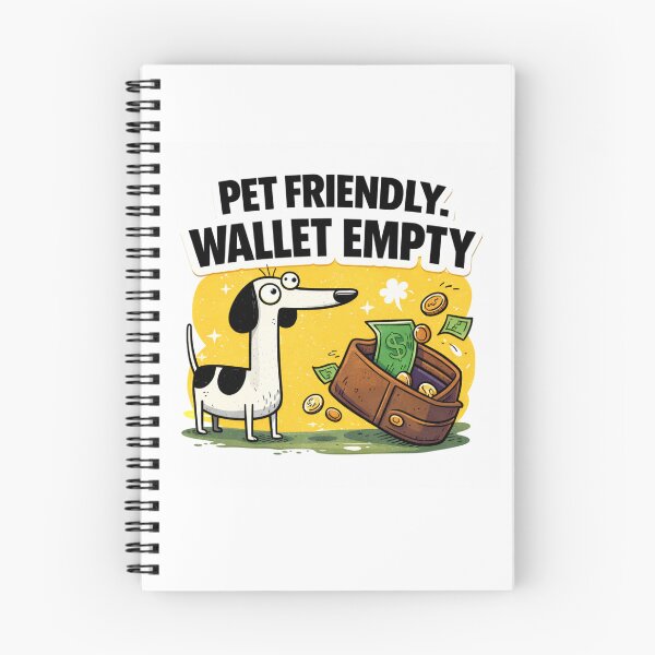 Item preview, Pet Friendly, Wallet Empty designed and sold by Art by kitu.