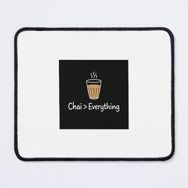 Item preview, Chai Over Everything Humor designed and sold by Ink & Attitude.