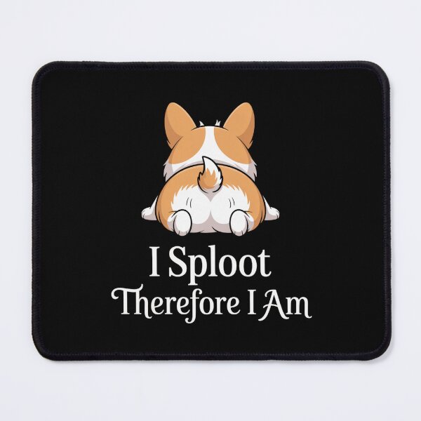 Item preview, I Sploot Therefore I Am Corgi Design designed and sold by Peter Stawicki.
