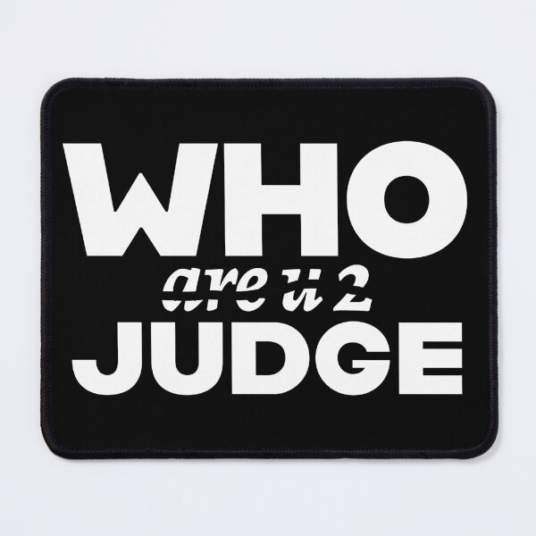 Item preview, Who Are U 2 Judge T-shirt l 2026 New Design designed and sold by Re-live.