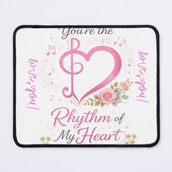 Item preview, “You’re the Rhythm of My Heart – Romantic Music Love Design” designed and sold by GloboStyle Design .