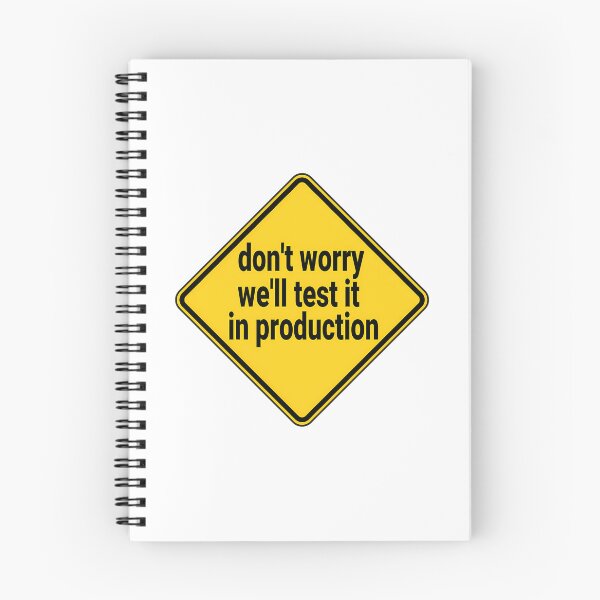 Item preview, We’ll Test In Production Joke designed and sold by tdvlrmsc75.