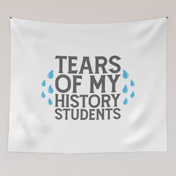 Item preview, Tears Of My History Students designed and sold by tdvlrmsc75.