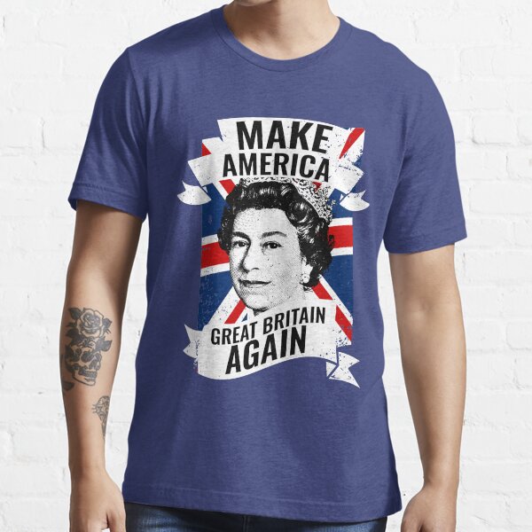 Make America Great Britain Again Essential T-Shirt