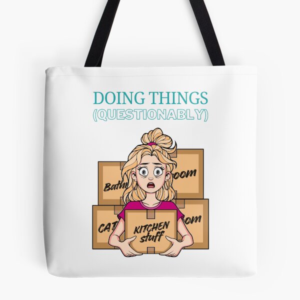Item preview, Doing Things - Questionably - Stressed Woman on Moving Day designed and sold by ObsidianDaz.