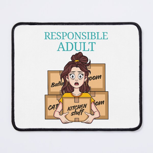 Item preview, Responsible Adult Stressed Woman on Moving Day designed and sold by ObsidianDaz.