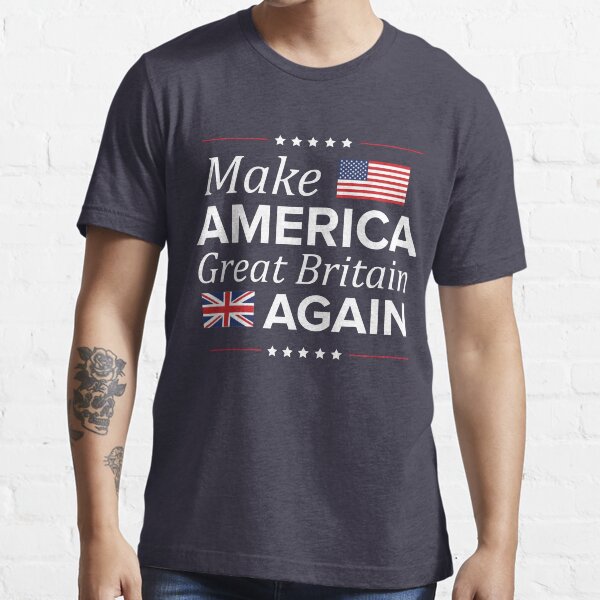 Make America Great Britain Again Essential T-Shirt