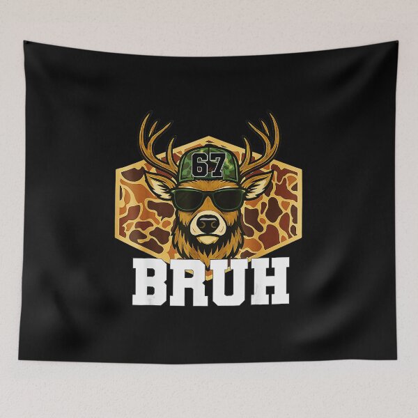 Item preview, BRUH 67 Funny Deer Hunting Camo Style Design designed and sold by gladysenglish.