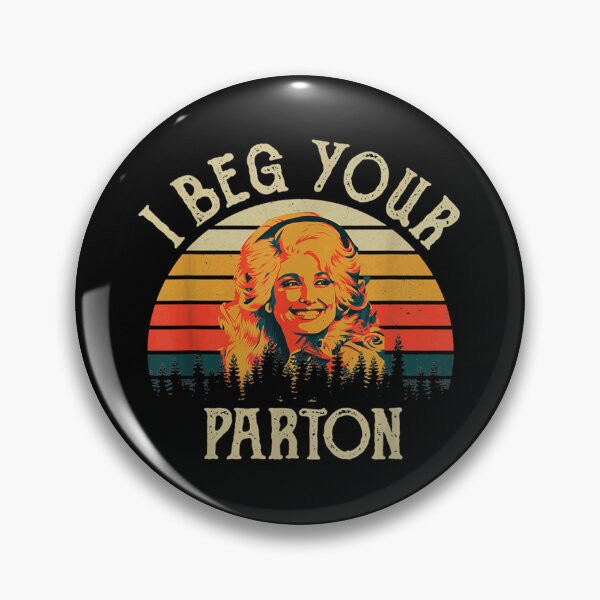 Item preview, Vintage I Beg Your Parton designed and sold by QuyChoaCmL.