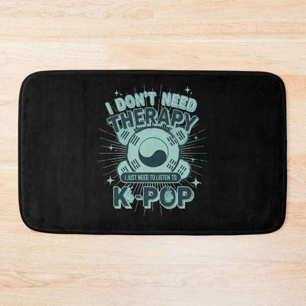 Item preview, I Dont Need Therapy I Just Need To Listen To K-Pop designed and sold by LuminOrb.