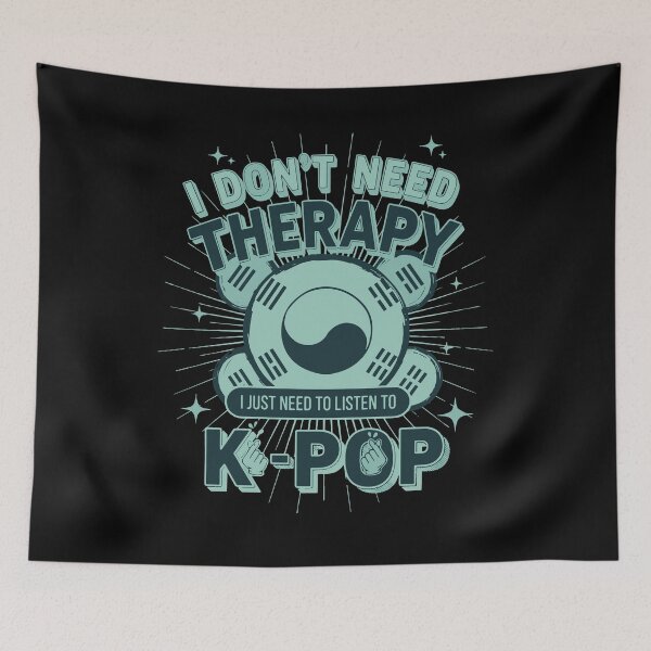 Item preview, I Dont Need Therapy I Just Need To Listen To K-Pop designed and sold by LuminOrb.