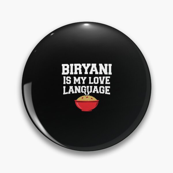 Item preview, Biryani is my love language  designed and sold by DreamBigShirts.