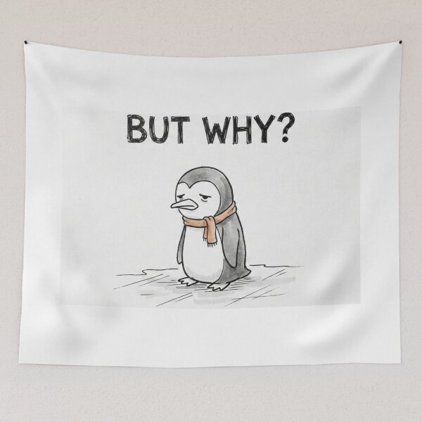 Item preview, But Why? | Nihilist Penguin designed and sold by Charming-Sip.
