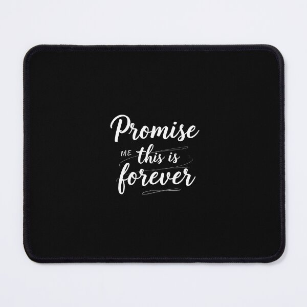 Item preview, Promise me this is forever designed and sold by DreamBigShirts.